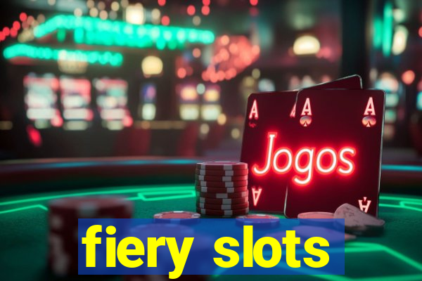 fiery slots